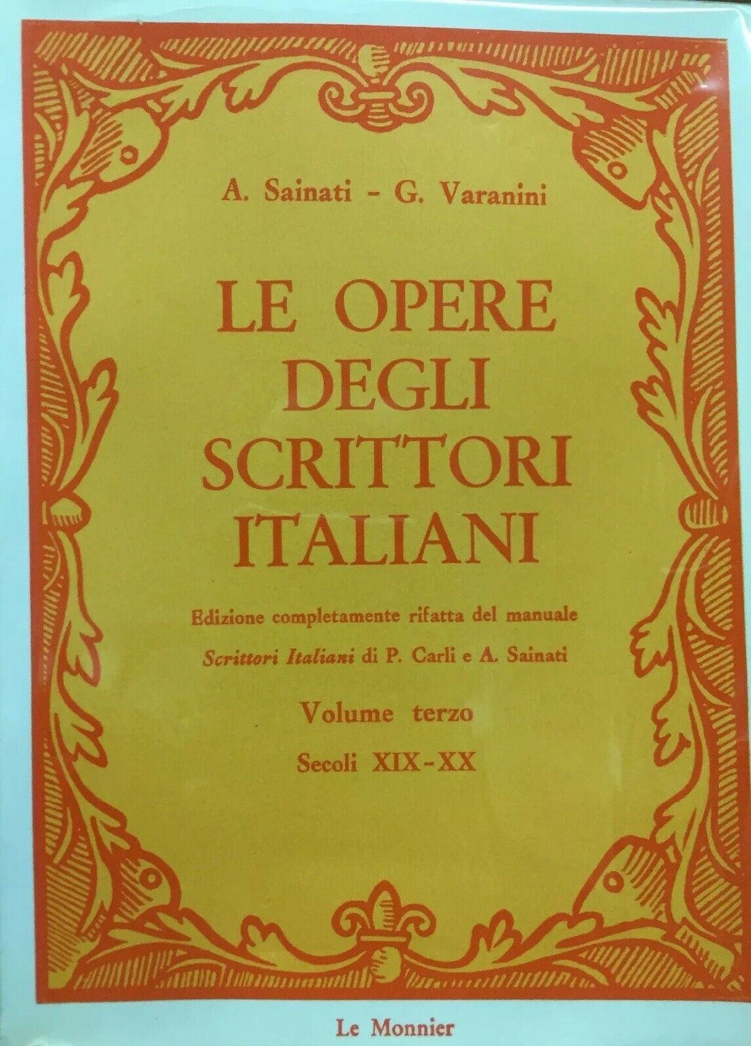 LE OPERE DEGLI SCRITTORI ITALIANI VOL. III SECOLI XIX-XX LE MONNIER L258