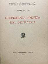 Carica l&#39;immagine nel visualizzatore di Gallery, L’ESPERIENZA POETICA DEL PETRARCA A. NOFERI 1962 L273
