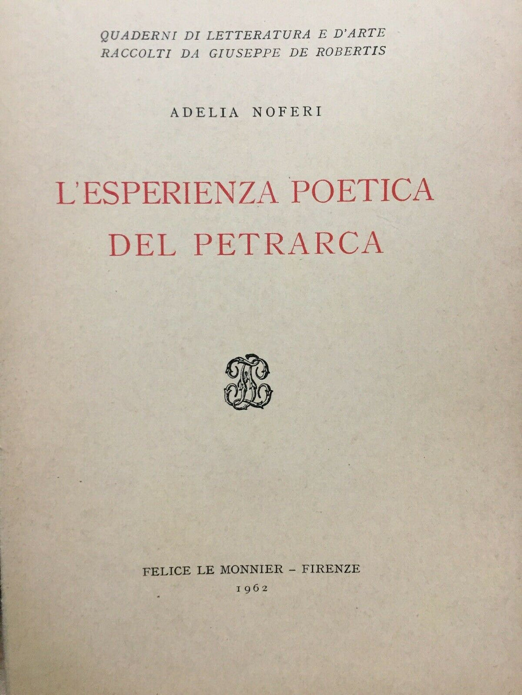 L’ESPERIENZA POETICA DEL PETRARCA A. NOFERI 1962 L273