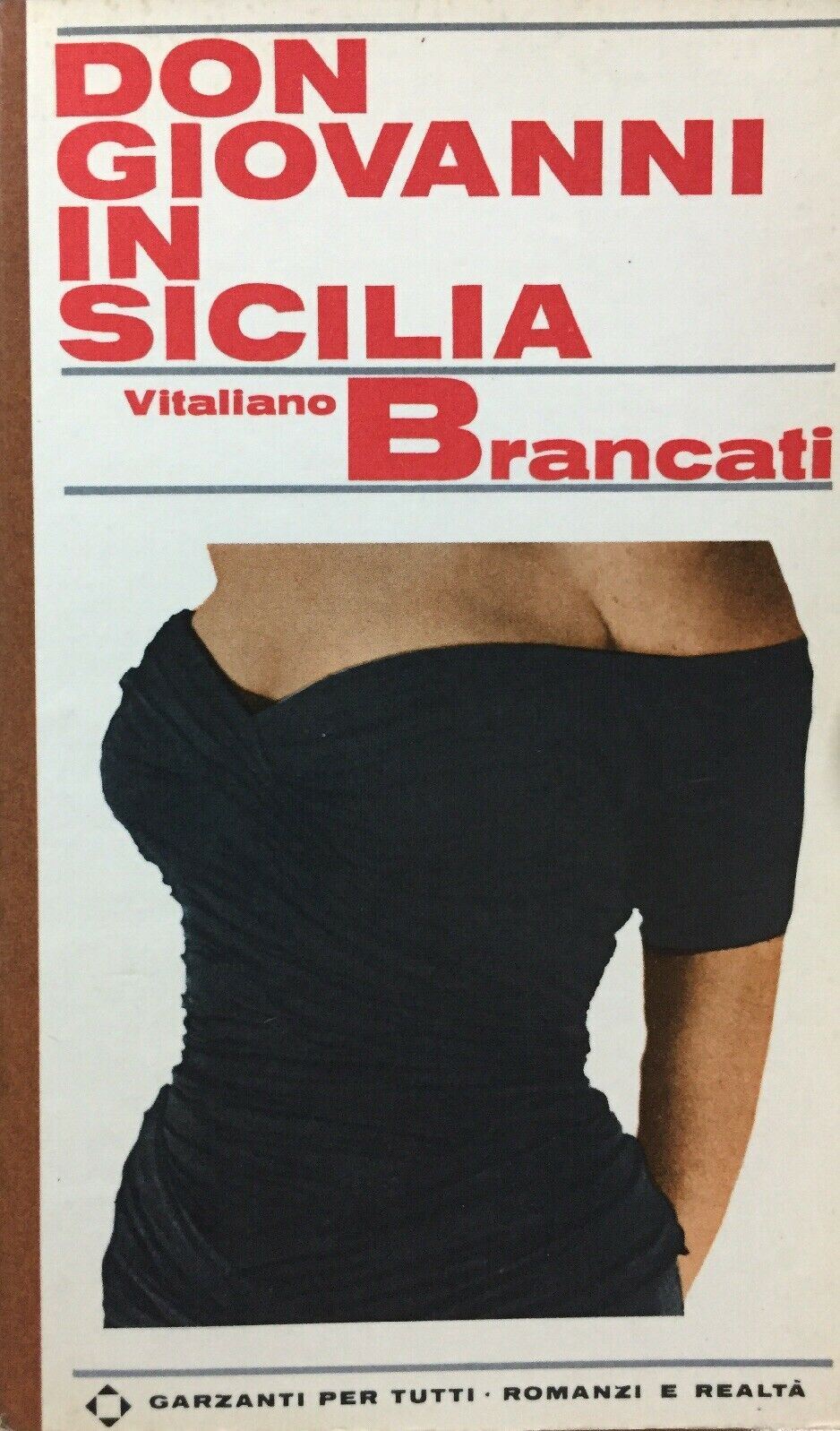 DON GIOVANNI IN SICILIA V. BRANCATI GARZANTI 1967 L360