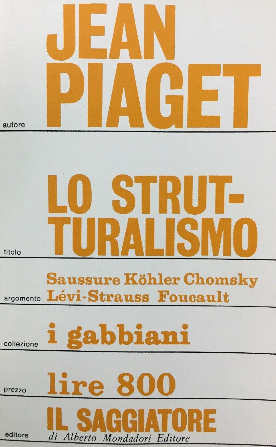 LO STRUTTURALISMO J. PIAGET IL SAGGIATORE 1969 L370