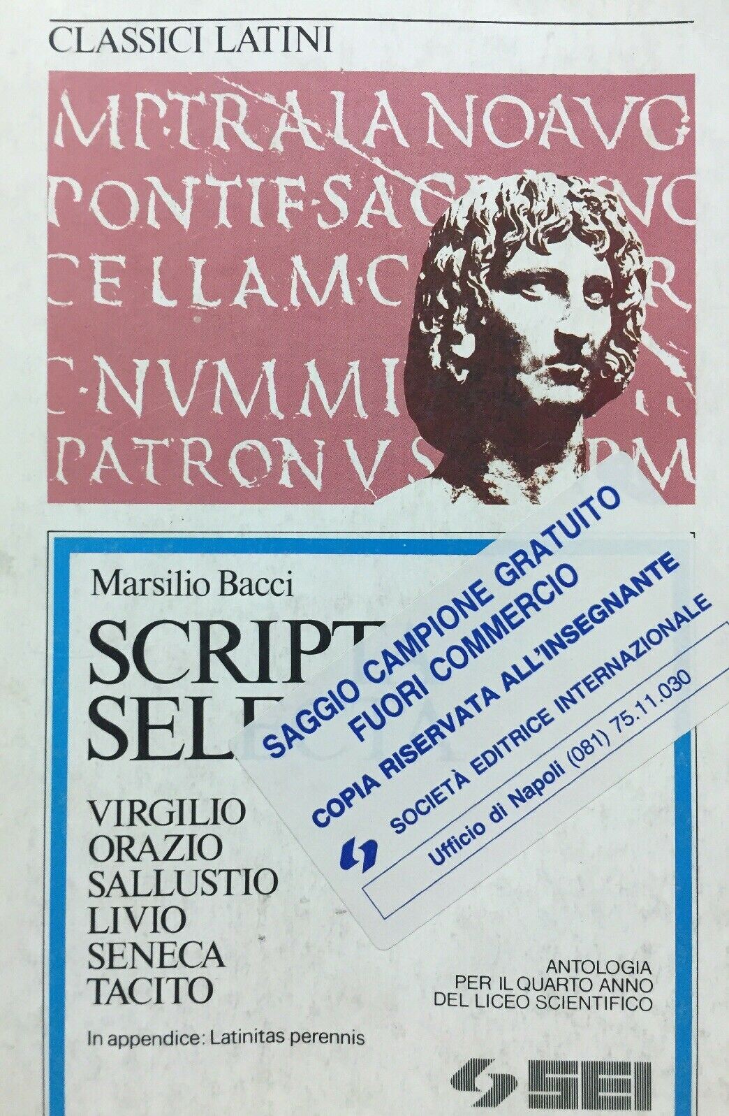 SCRIPTA SELECTA VIRGILIO ORAZIO SALLUSTIO LIVIO SENECA TACITO M. BACCI 1987 L383