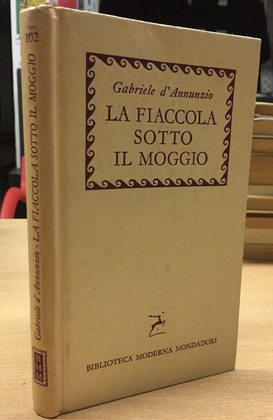 LA FIACCOLA SOTTO IL MOGGIO G. D’ANNUNZIO 1957 L424