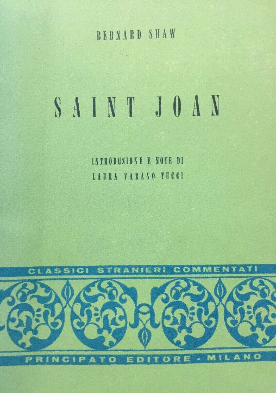 SAINT JOAN B. SHAW COMMENTO L. VARANO TUCCI PRINCIPATO 1963 L519