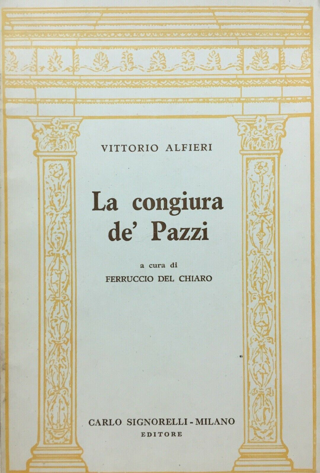 LA CONGIURA DE’PAZZI V. ALFIERI SIGNORELLI 1955 L535