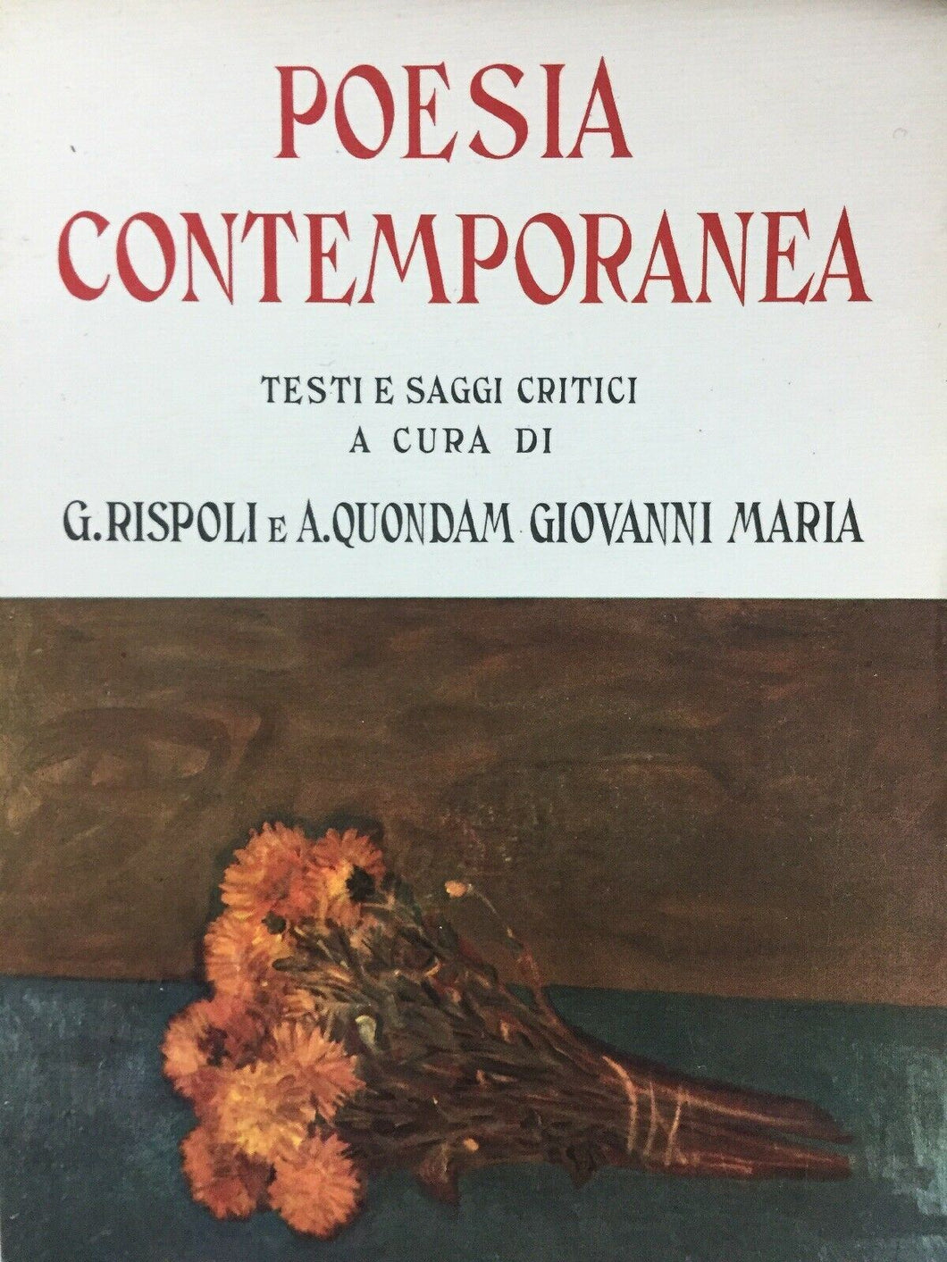 POESIA CONTEMPORANEA TESTI E SAGGI CRITICI LE MONNIER 1969 M07