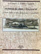 Carica l&#39;immagine nel visualizzatore di Gallery, SOMMERGIBILI ITALIANI CENTO ANNI DI VITA TRA STORIA E LEGGENDA 1990  M76
