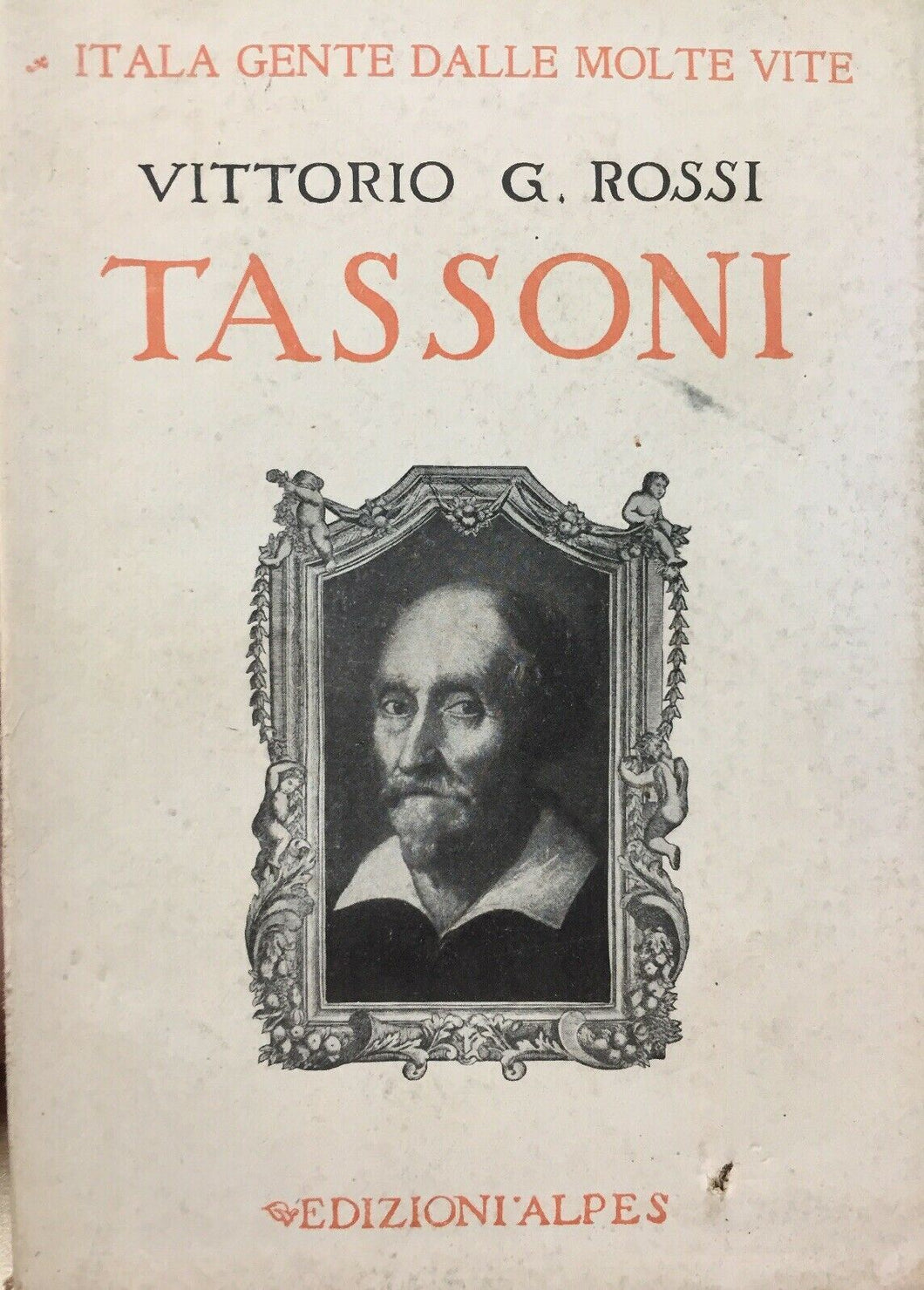 TASSONI V. G. ROSSI EDIZIONI ALPES 1931 M113
