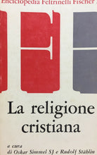 Carica l&#39;immagine nel visualizzatore di Gallery, LA RELIGIONE CRISTIANA O. SIMMEL R. STÄHLIN 1964 M145
