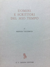 Carica l&#39;immagine nel visualizzatore di Gallery, UOMINI E SCRITTORI DEL MIO TEMPO M. VELMIGLI SANSONI 1965 M149
