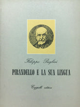 Carica l&#39;immagine nel visualizzatore di Gallery, PIRANDELLO E LA SUA LINGUA F. PUGLISI 1962 M156
