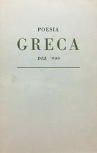 Carica l&#39;immagine nel visualizzatore di Gallery, POESIA GRECA DEL’900 EDIZIONE FUORI SERIE M. VITTI GUANDA 1957 M201
