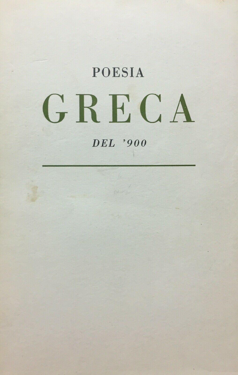 POESIA GRECA DEL’900 EDIZIONE FUORI SERIE M. VITTI GUANDA 1957 M201