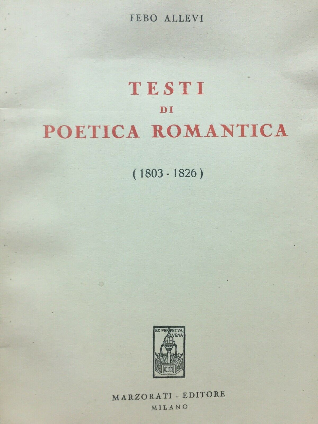 TESTI DI POETICA ROMANTICA F. ALLEVI MARZORATI 1960 M207