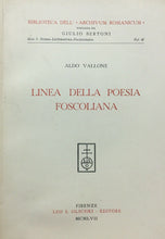 Carica l&#39;immagine nel visualizzatore di Gallery, LINEA DELLA POESIA FOSCOLIANA A. VALLONE 1957 M236
