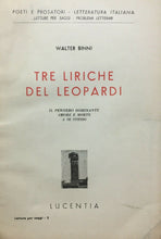 Carica l&#39;immagine nel visualizzatore di Gallery, TRE LIRICHE DEL LEOPARDI W. BINNI LUCENTIA 1950 M243
