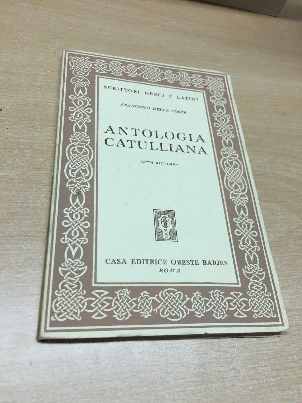 ANTOLOGIA CATULLIANA F. DELLA CORTE BARJES 1961 M259