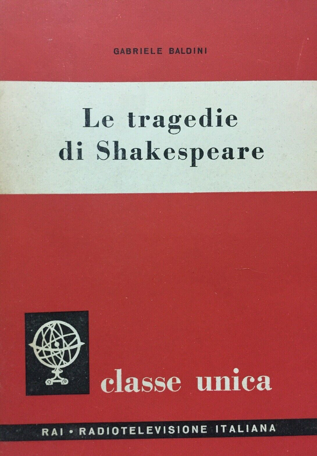 LE TRAGEDIE DI SHAKESPEARE G. BALDINI 1959 M268