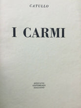 Carica l&#39;immagine nel visualizzatore di Gallery, I CARMI CATULLO ISTITUTO EDITORIALE ITALIANO 1957 M307
