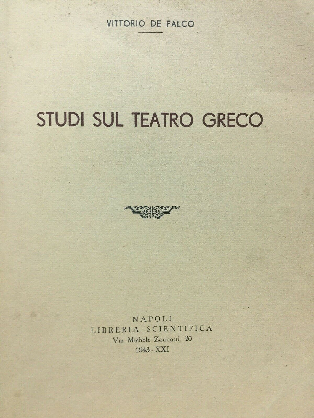 STUDI SUL TEATRO GRECO V. DE FALCO 1943 M322