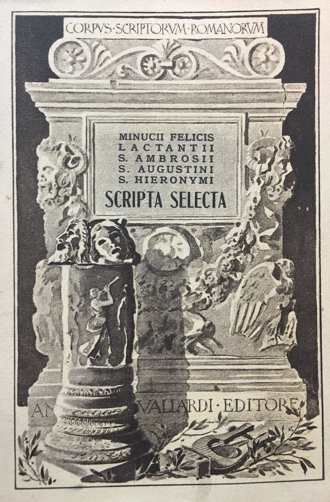 SCRIPTA SELECTA PAGINE INTERESSANTI DEL CRISTIANESIMO AA. VV. VALLARDI 1941 M324