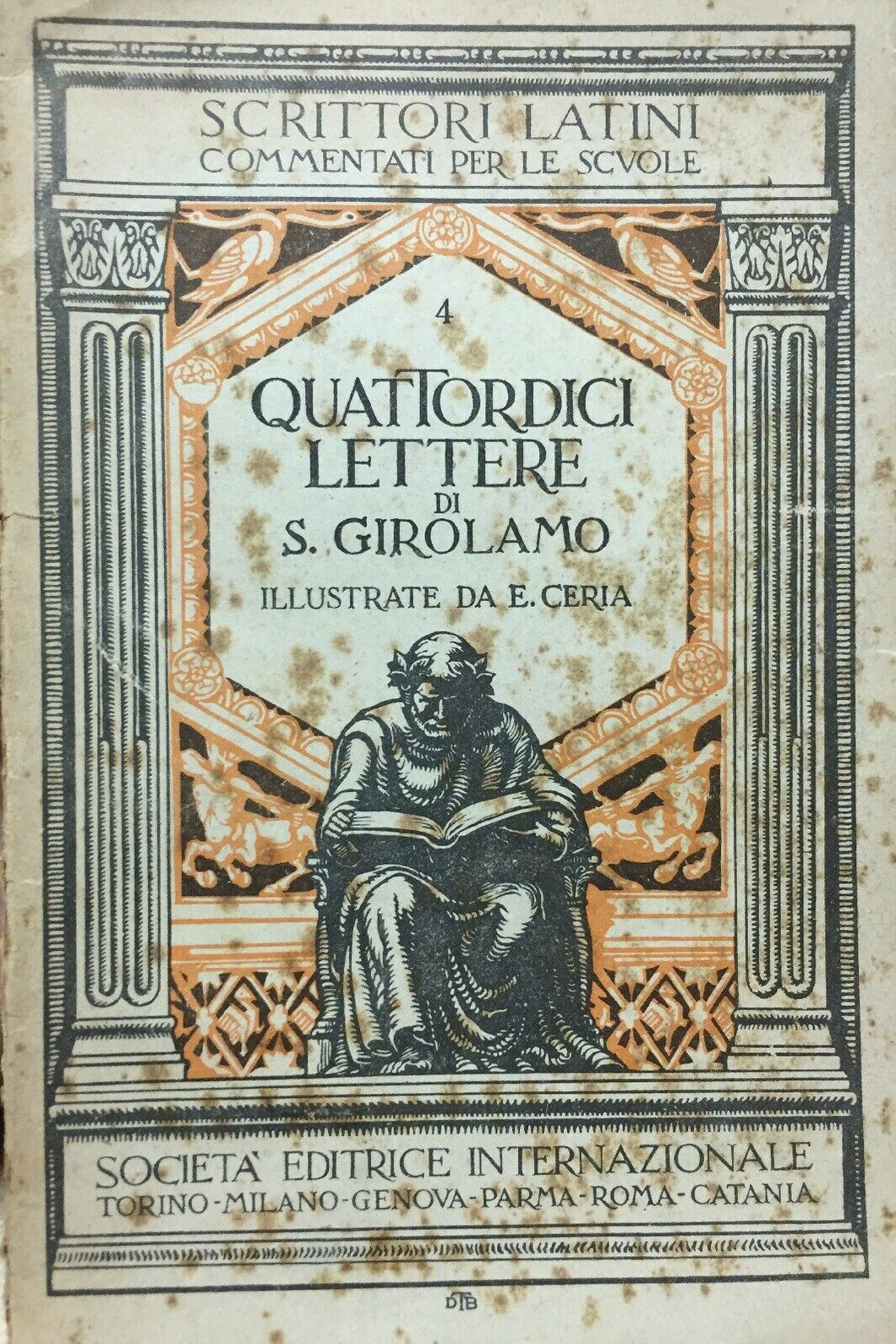 QUATTORDICI LETTERE DI S. GIROLAMO ILLUSTRATE DA E. CERIA 1940  M345