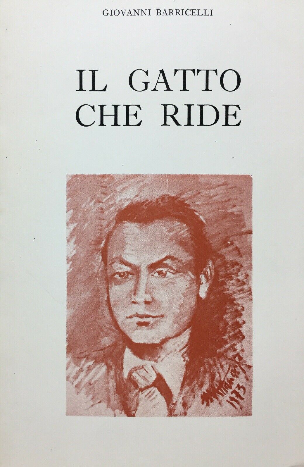 IL GATTO CHE RIDE G. BARRICELLI L’ARCO 1974 Autografato M405