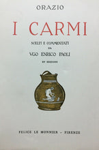 Carica l&#39;immagine nel visualizzatore di Gallery, ORAZIO I CARMI COMMENTO U. E. PAOLI LE MONNIER 1963 M441
