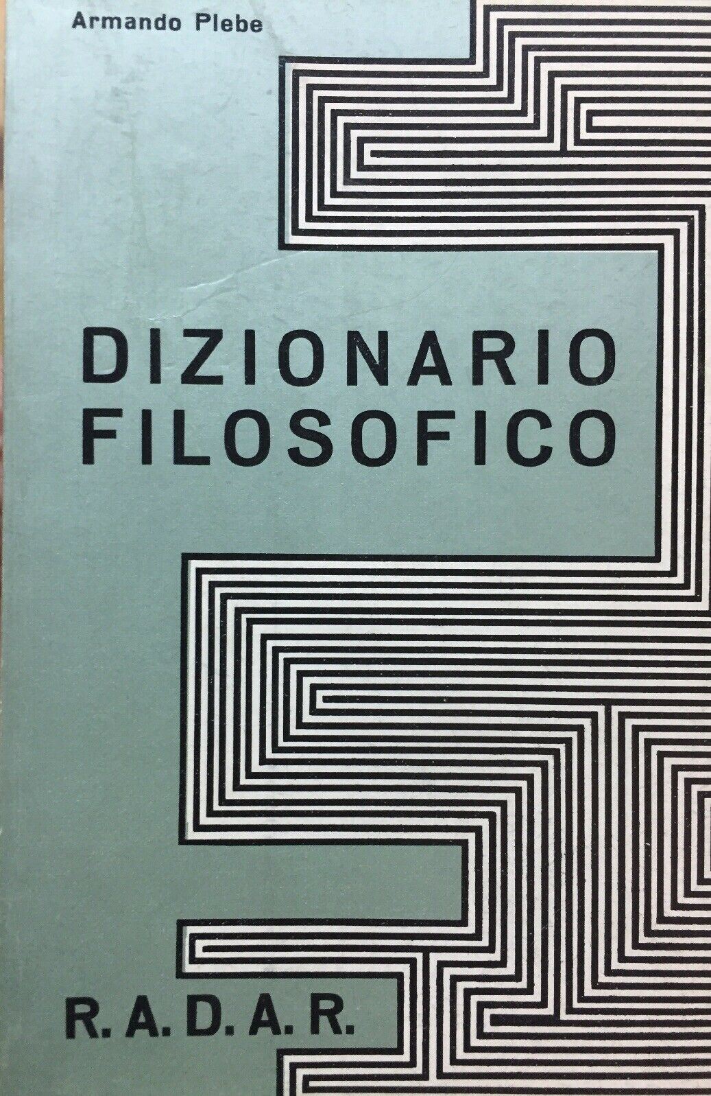 DIZIONARIO FILOSOFICO A. PLEBE 1971 M465