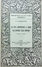 Carica l&#39;immagine nel visualizzatore di Gallery, LA VITA QUOTIDIANA A ROMA ALL’APOGEO DELL’IMPERO G. CARCOPINO LATERZA 1947 M498
