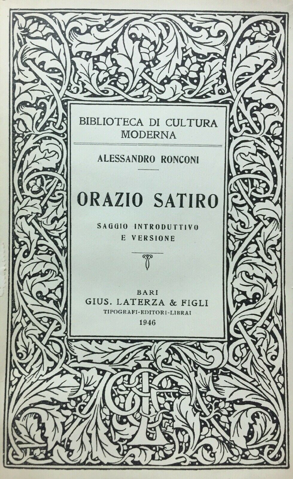 ORAZIO SATIRO SAGGIO INTRODUTTIVO E VERSIONE A. RONCONI LATERZA 1946 M500