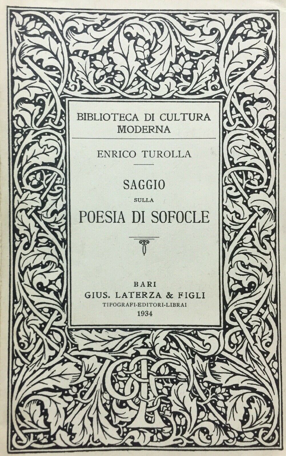 SAGGIO SULLA POESIA DI SOFOCLE E. TUROLLA LATERZA 1934 M501