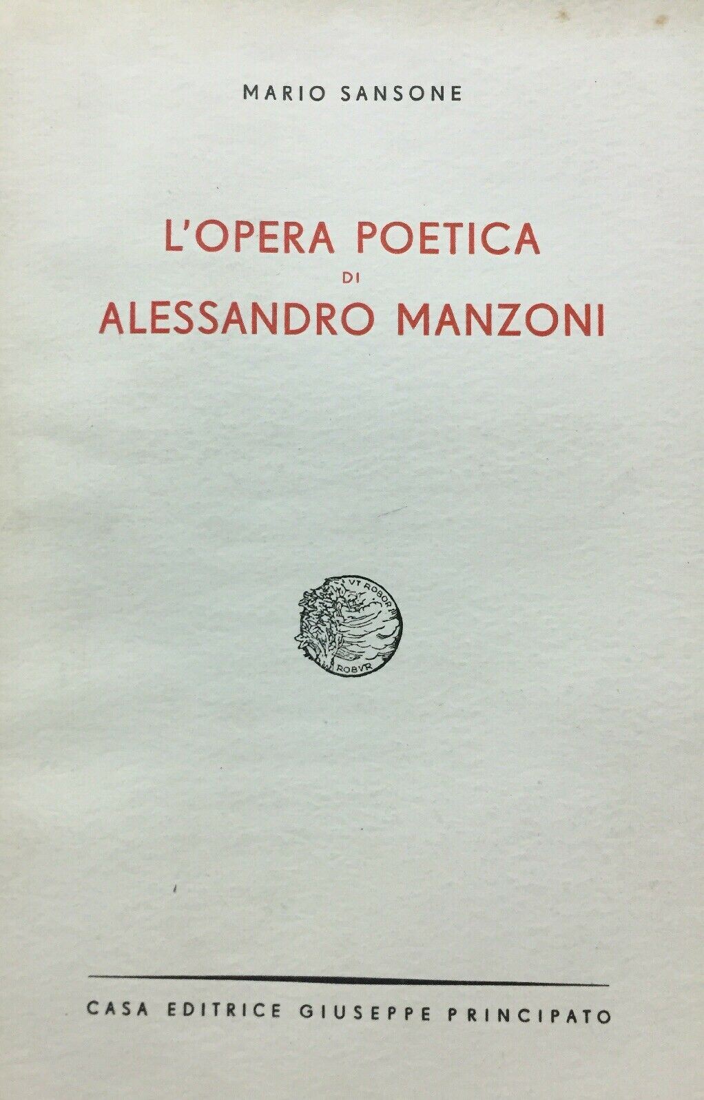 L’OPERA POETICA DI ALESSANDRO MANZONI M. SANSONE 1947 M504