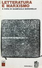 Carica l&#39;immagine nel visualizzatore di Gallery, LETTERATURA E MARXISMO G. BORGHELLO ZANICHELLI 1975 N70
