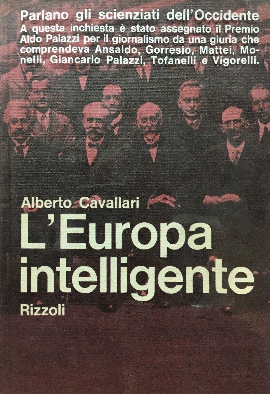 L’EUROPA INTELLIGENTE A. CAVALLARI RIZZOLI 1963 N79
