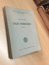 Carica l&#39;immagine nel visualizzatore di Gallery, UGO FOSCOLO SAGGIO DI E. DONADONI SANDRON 1964 N94
