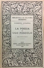 Carica l&#39;immagine nel visualizzatore di Gallery, LA PIESIA DI UGO FOSCOLO G. CITANNA LATERZA 1947 N95
