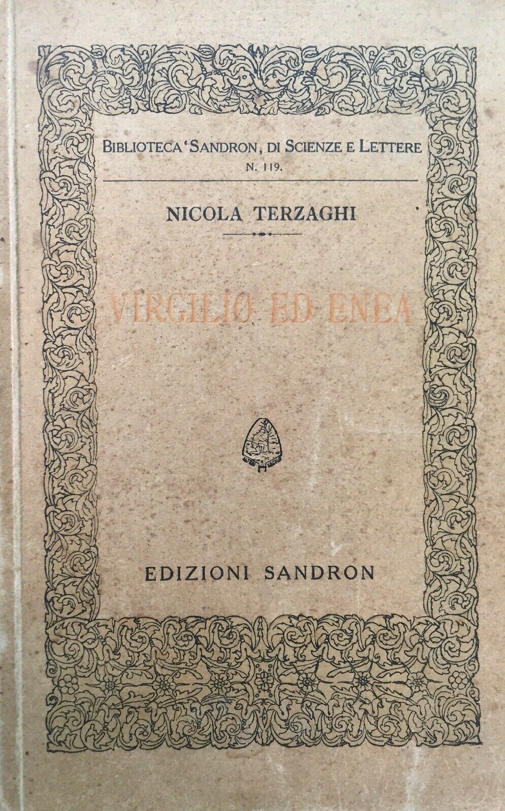 VIRGILIO ED ENEA N. TERZAGHI SANDRON EDITORE 1928 N187