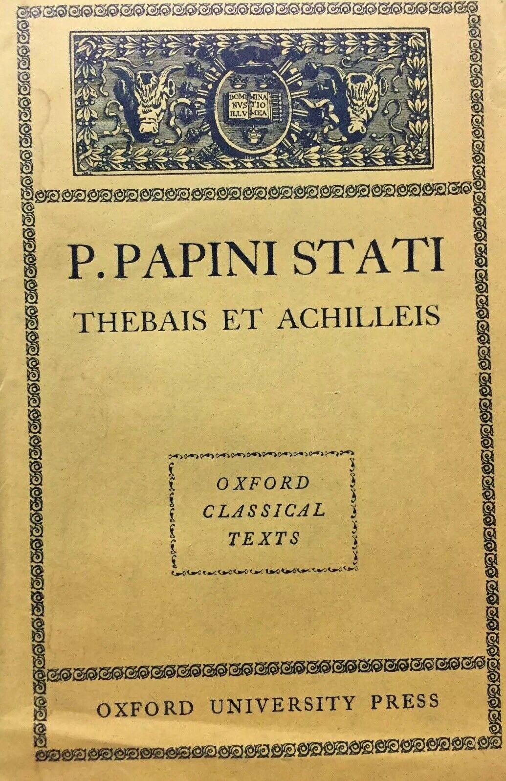 P. PAPINI STATI THEBAIS ET ACHILLEIS BIBLIOTHECA OXONIENSIS 1953 N237