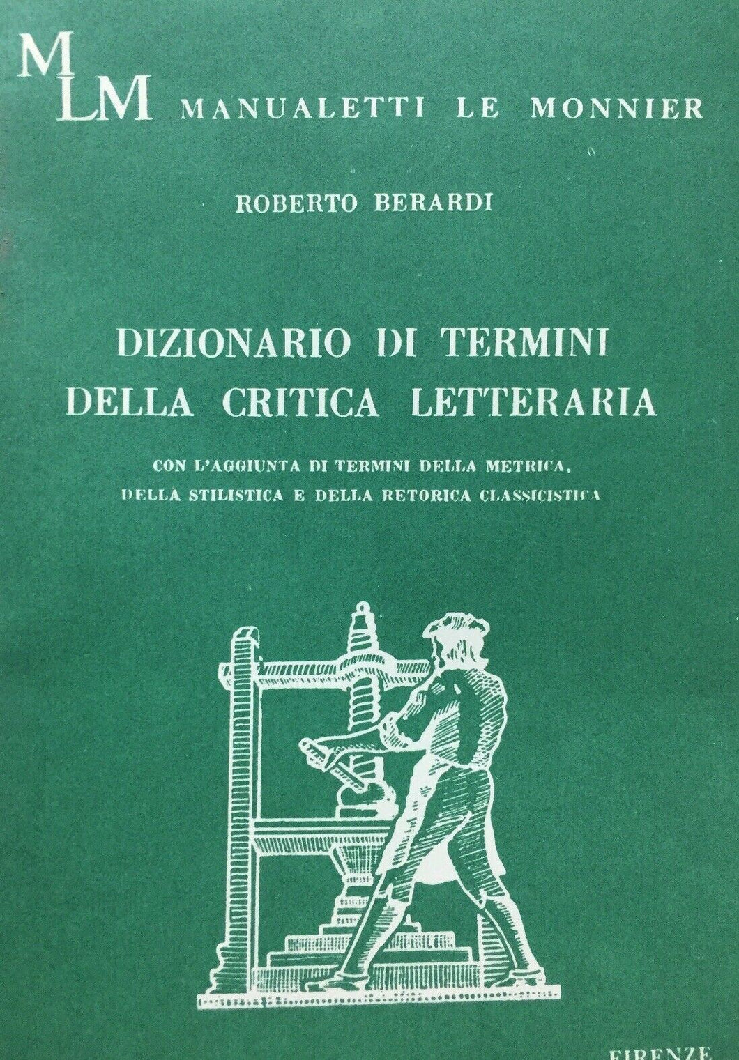DIZIONARIO DI TERMINI DELLA CRITICA LETTERARIA R. BERARDI LE MONNIER 1980 N244