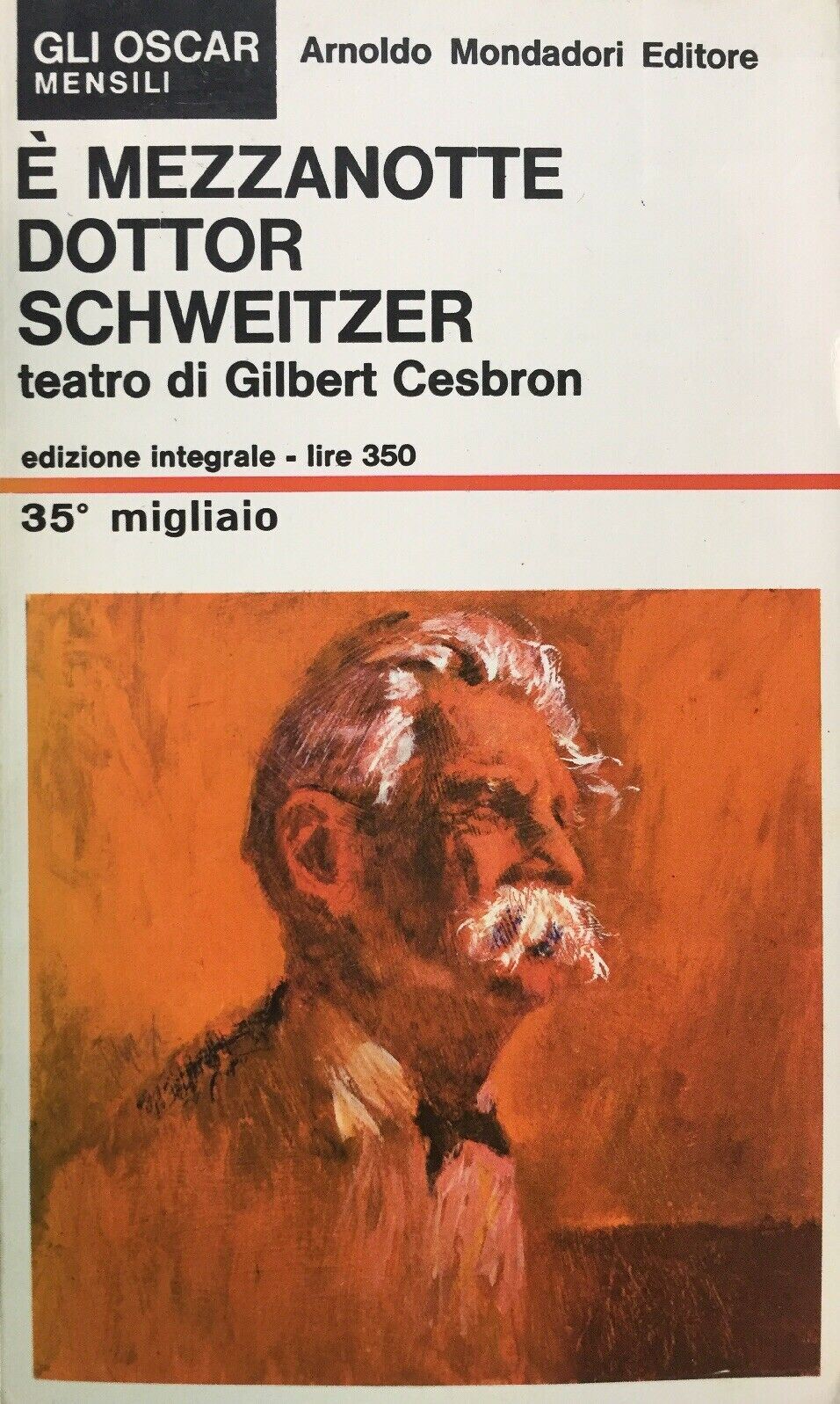È MEZZANOTTE DOTTOR SCHWEITZER G. CESBRON OSCAR MENSILI  N274