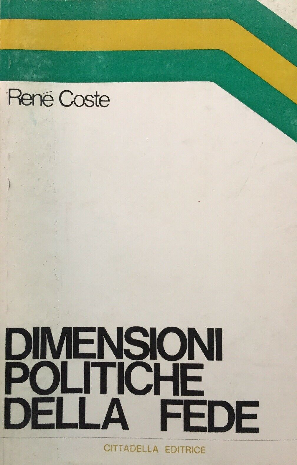 DIMENSIONI POLITICHE DELLA FEDE R. COSTE 1973 N335