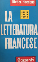 Carica l&#39;immagine nel visualizzatore di Gallery, LA LETTERATURA FRANCESE L. HAEDENS GARZANTI 1960 N364
