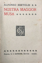 Carica l&#39;immagine nel visualizzatore di Gallery, NOSTRA MAGGIOR MUSA A. BERTOLDI SANSONI 1921 N383
