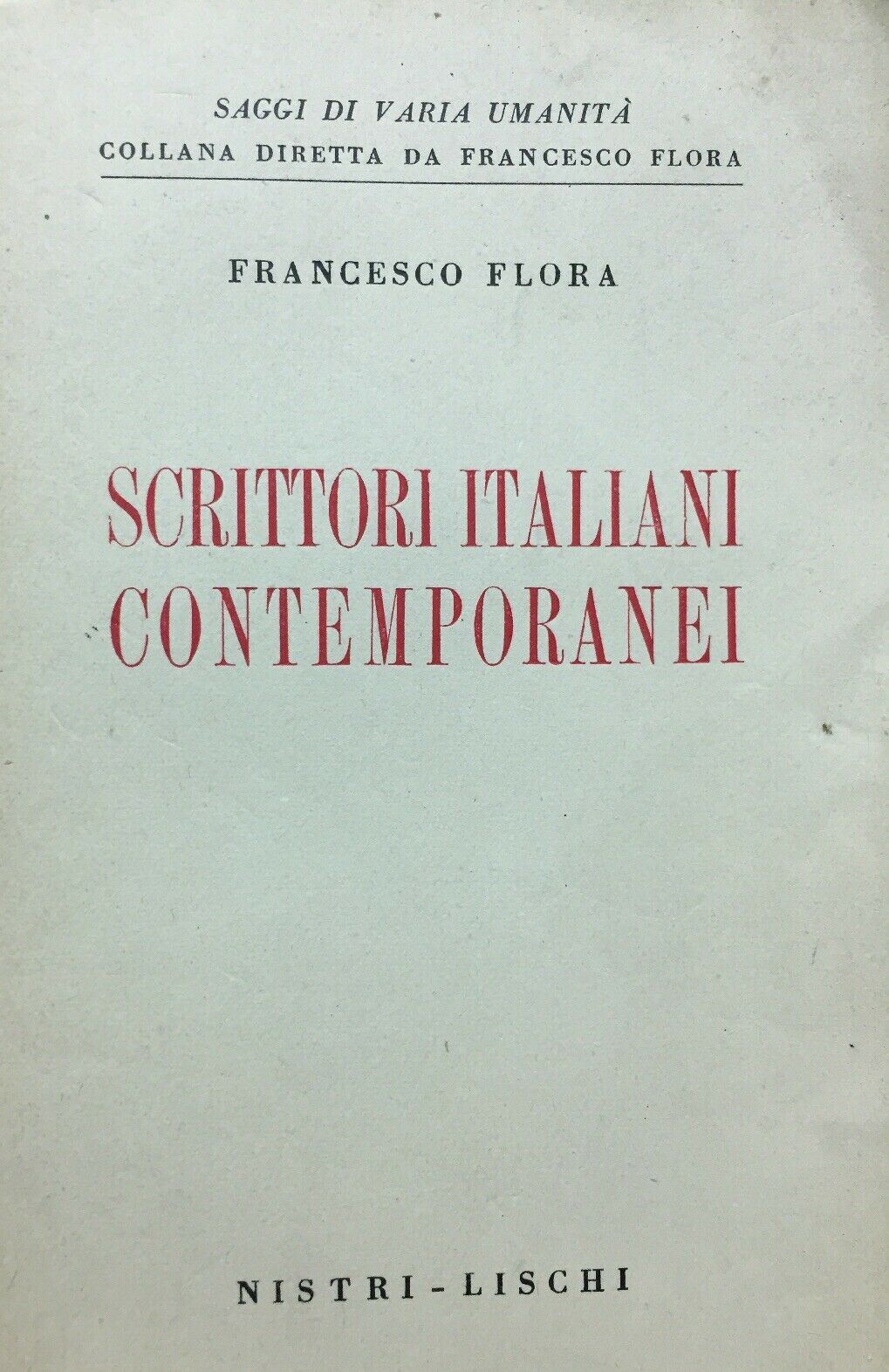 SCRITTORI ITALIANI CONTEMPORANEI F. FLORA 1952 O33