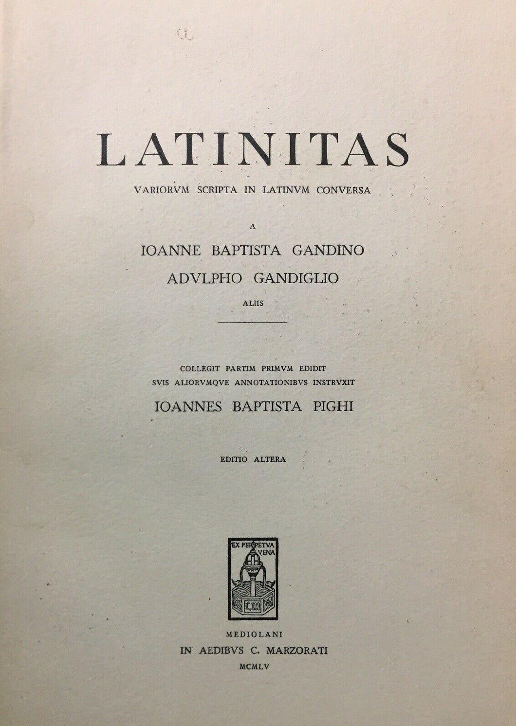 LATINITAS VARIOUM SCRIPTA IN LATINUM CONVERSA GANDINO - GANDIGLIO 1955 O60