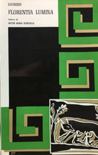 Carica l&#39;immagine nel visualizzatore di Gallery, FLORENTIA LUMINA LUCREZIO a cura di A. M. SCARCELLA 1966 O66
