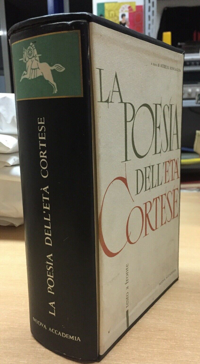POESIA DELL’ETÀ CORTESE A. RONCAGLIA NUOVA ACCADEMIA 1961 O92