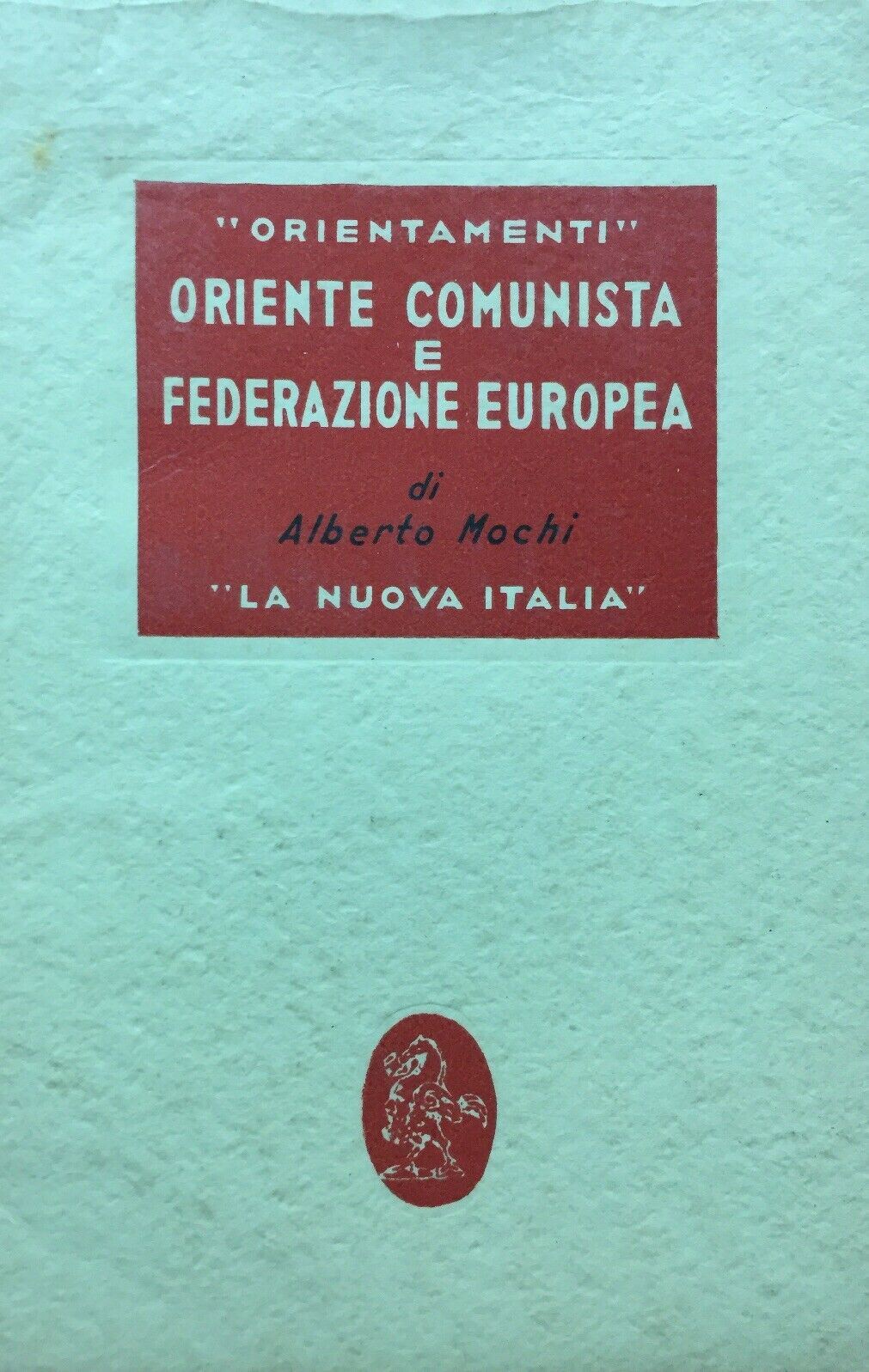 ORIENTE COMUNISTA E FEDERAZIONE EUROPEA A. MOCHI 1950 O96