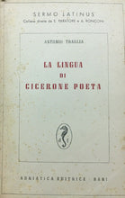 Carica l&#39;immagine nel visualizzatore di Gallery, LA LINGUA DI CICERONE POETA A. TRAGLIA 1950 O154
